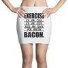 exercise eggs are sides for bacon t shirt funny college tee shirt brea Mini Skirts