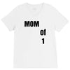 mom of 1 V-Neck Tee