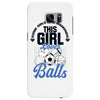 Some Girls Love Diamonds This Girl Loves Balls Samsung Galaxy S7 Edge
