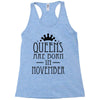 queens are born in november (2) Racerback Tank