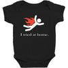 i tred at home Baby Bodysuit