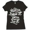 if you can dream it, you can do it Ladies Fitted T-Shirt