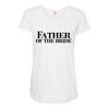 father of the bride Maternity Scoop Neck T-shirt