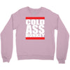 cold ass honkey Crewneck Sweatshirt