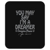 ohn lennon you may say... Mousepad