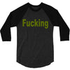 fucking 3/4 Sleeve Shirt