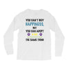 you can't buy happiness, but you can adopt a cat and that's pretty muc Long Sleeve Shirts