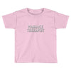massage therapist Toddler T-shirt