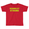 Humboldt Strong Toddler T-shirt