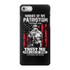 Sorry If My Patriotism Offends You iPhone 7 Case
