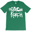 roach koach T-Shirt