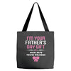 I'm Your Father's Day Gift Mom Says You're Welcome Girl Tote Bags