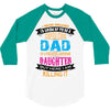 Super Cool Dad Of A Freaking Awesome Daughter 3/4 Sleeve Shirt