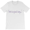 don't be afraid T-Shirt