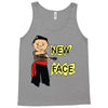 new face Tank Top
