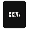 XXIV K Mousepad