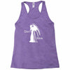 don not blink Racerback Tank