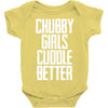 chubby girls cuddle better Baby Bodysuit