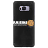 raisins ruin everything Samsung Galaxy S8 Plus
