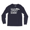good girls twist bad girls screw Long Sleeve Shirts