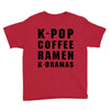 k pop coffee ramen k dramas Youth Tee