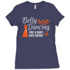 belly dancing only harder Ladies Fitted T-Shirt