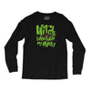 witch better have my money Long Sleeve Shirts