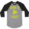 born to fidget 3/4 Sleeve Shirt