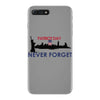 Patriot Day Never Forget iPhone 7 Plus Case