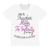 I Love My Trucker To The Moon And Back To Infinity And Beyond Forever All Over Women's T-shirt