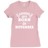 legends are born in november (2) Ladies Fitted T-Shirt