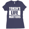 tokens life matters Ladies Fitted T-Shirt