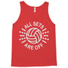 all sets are off Tank Top