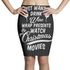 drink wine &amp; watch christmas movies Pencil Skirts