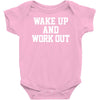 wake up work out Baby Onesie