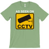 as seen on cctv chav rude,funny,cool,modern,fun T-Shirt