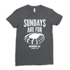 sundays are for football foot ball Ladies Fitted T-Shirt