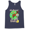 my boxer is my baby1 Tank Top