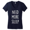 need more sleep (2) Women's V-Neck T-Shirt