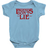 friends don't lie 1 Baby Bodysuit