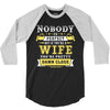 Nobody Is Perfect But If You Are A Wife You Are Pretty Damn Close 3/4 Sleeve Shirt