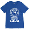 Never Underestimate Old Man Who Was Born August V-Neck Tee