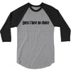 guess i have no choice 3/4 Sleeve Shirt