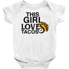 This Girl Loves Tacos Baby Bodysuit