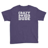 crazy boxer dude Youth Tee