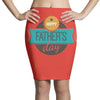 HAPPY FATHERS DAY Pencil Skirts