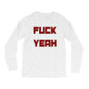 fuck yeah Long Sleeve Shirts