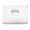 people say i'm condescending Accessory Pouches