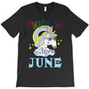 unicorns are born in june cute unicorn T-Shirt