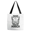 Never Underestimate Dog Rescuer Who Was Born March Tote Bags
